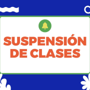 Comunicado sobre la Suspensión de Clases